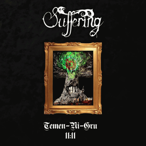 Suffering (UK) : Temen​-​Ni​-​Gru (11​:​11)